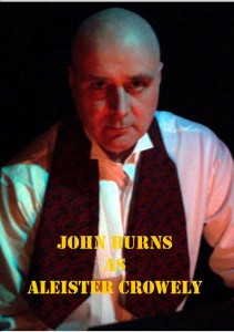 John Burns as Aleister Crowley