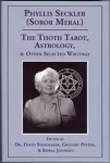 Thoth Tarot, Astrology, and Other Writings, by Phyllis Seckler